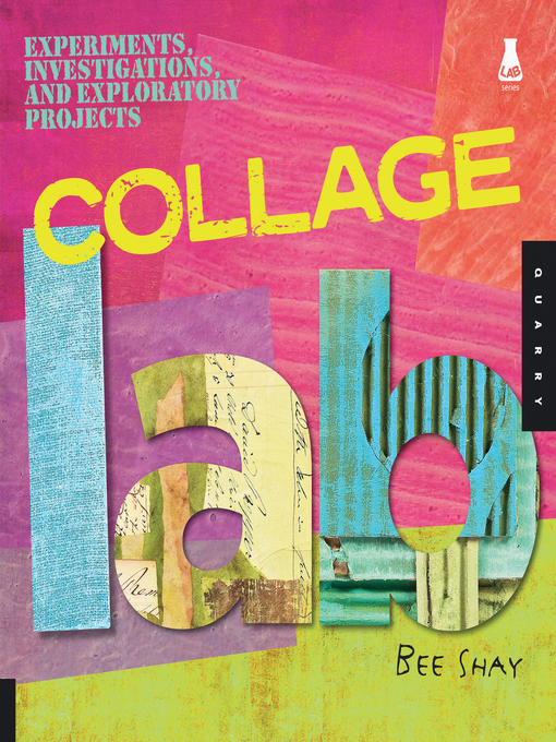 Title details for Collage Lab by Bee Shay - Available